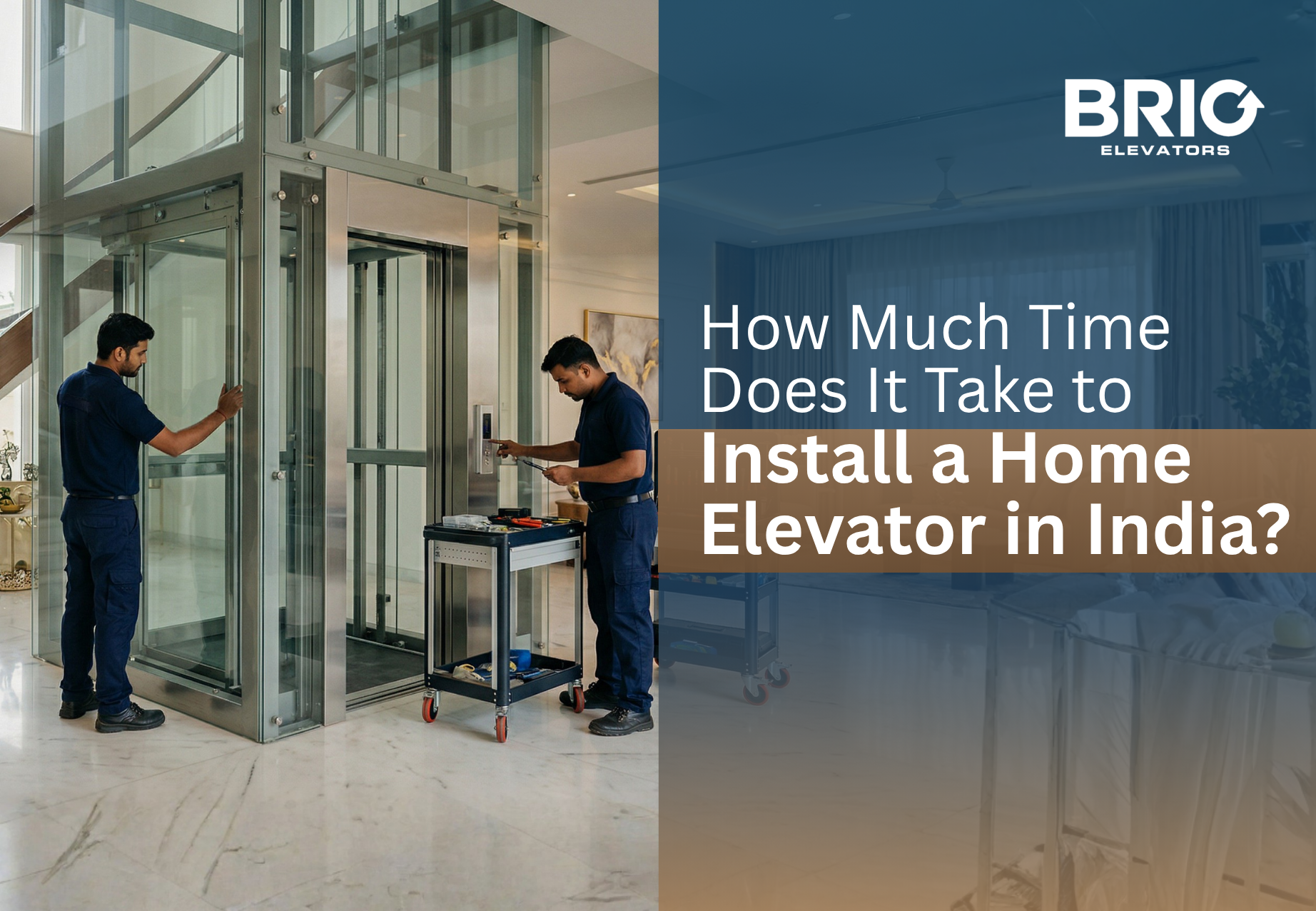 How Much Time Does It Take to Install a Home Elevator in India