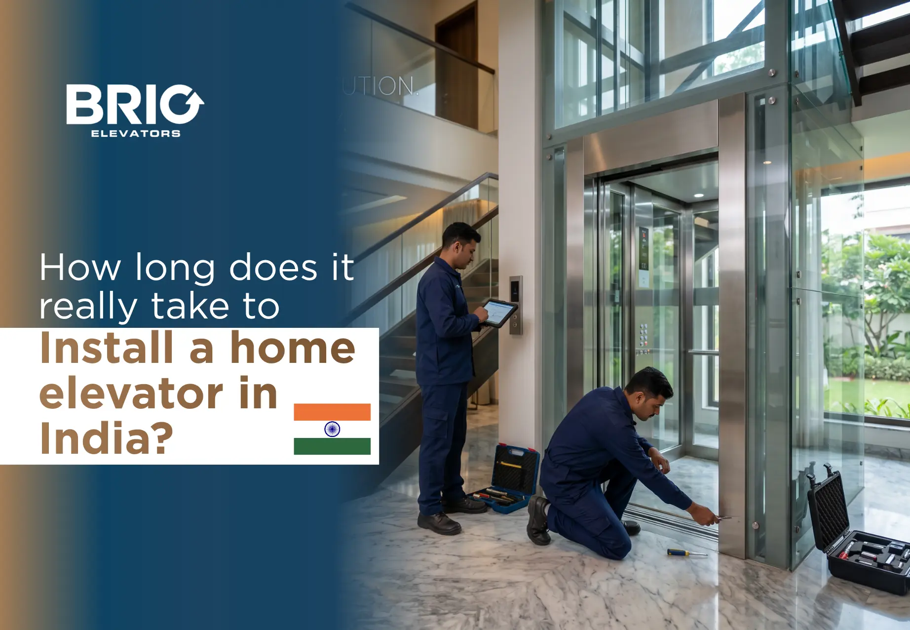 How Long Does It Really Take to Install a Home Elevator in India?