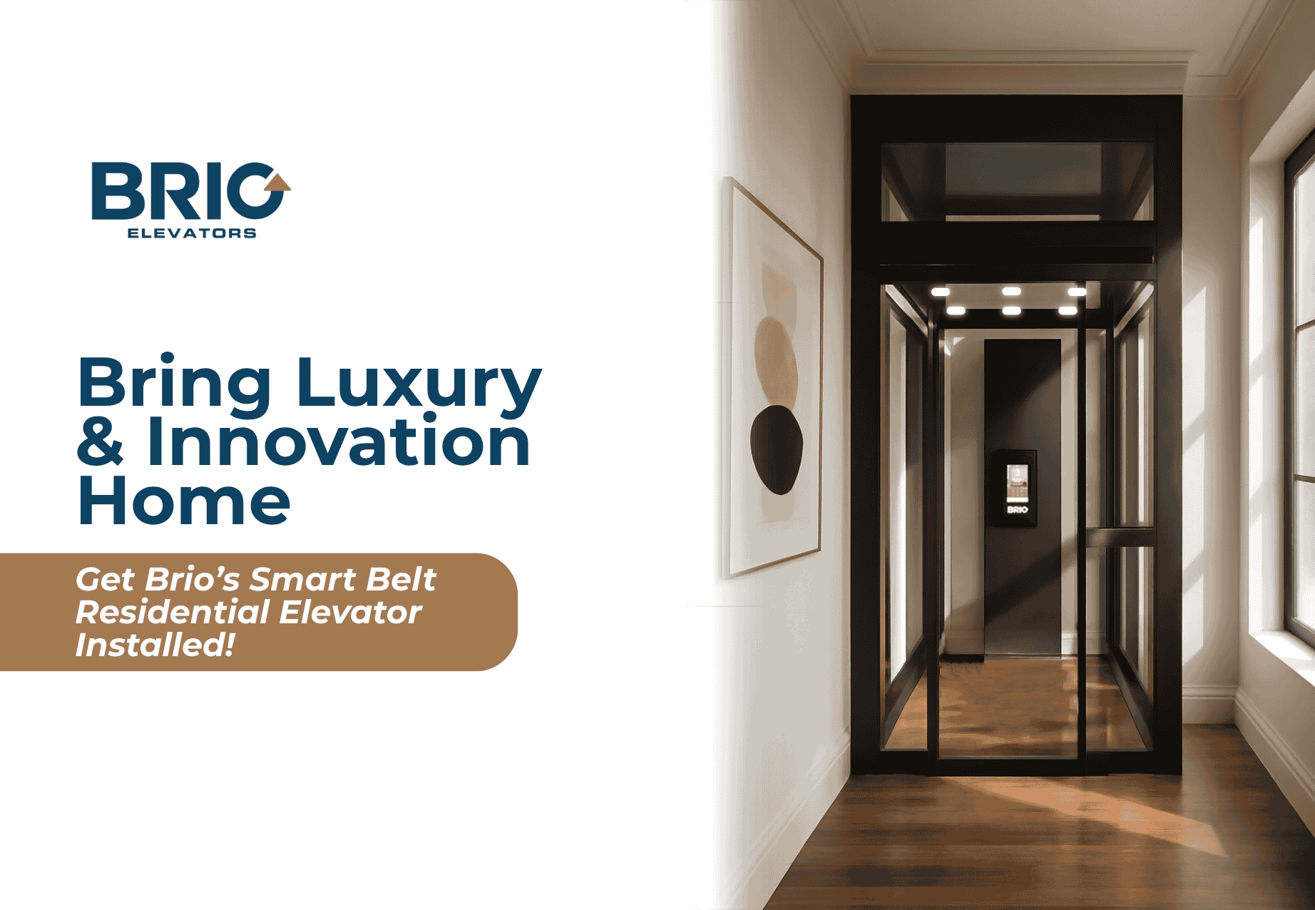 Bring Luxury & Innovation Home — Get Brio’s Smart Belt Residential Elevator Installed!