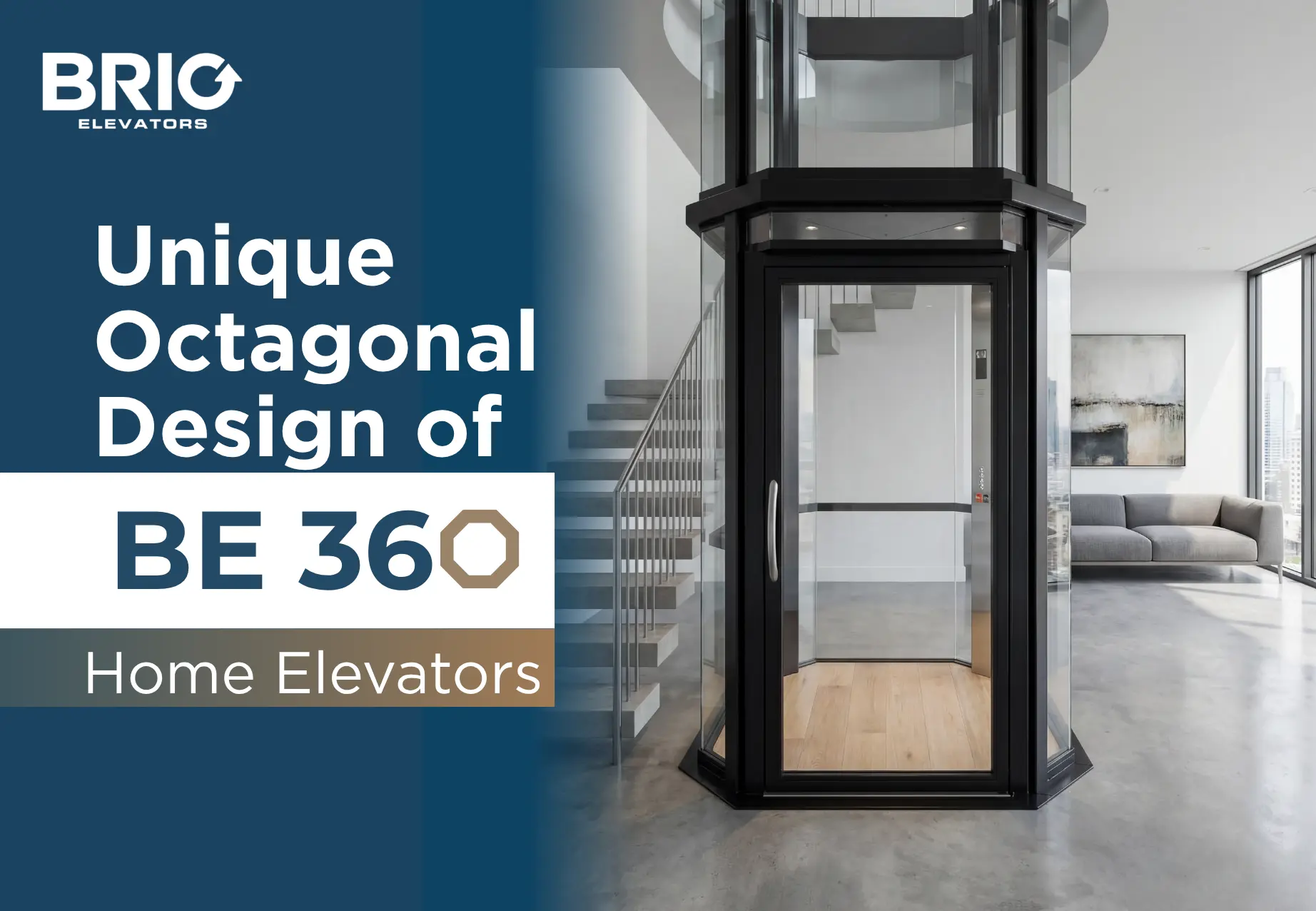 Unique Octagonal Design of BE 360 Home Elevators