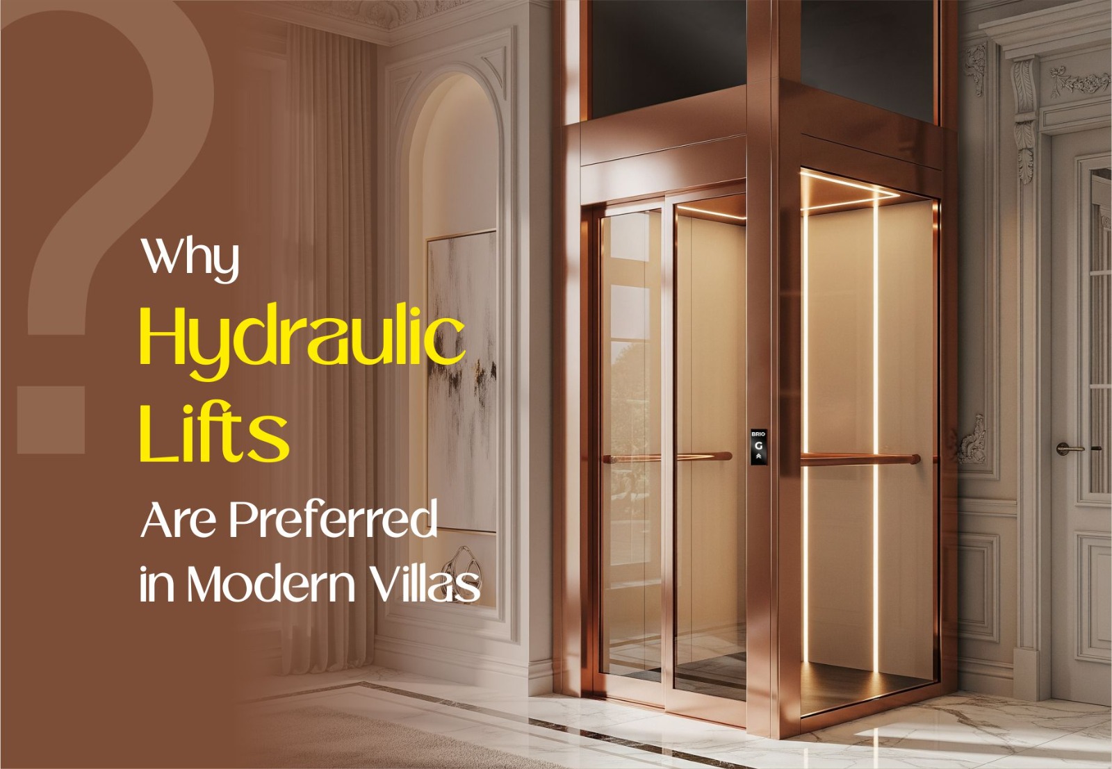 Why Hydraulic Lifts Are Preferred in Modern Villas