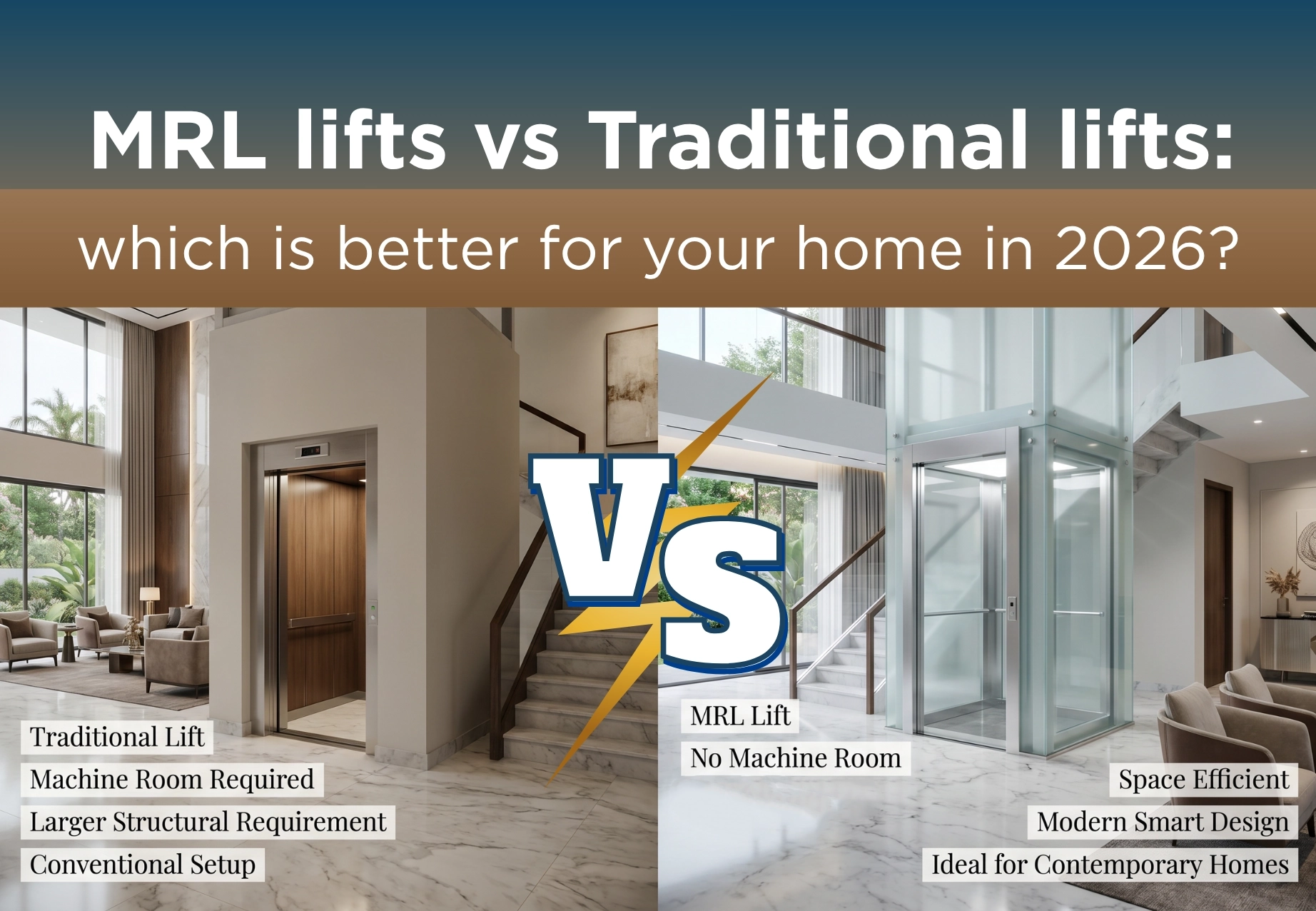 MRL Lifts vs Traditional Lifts: Which Is Better for Your Home in 2026