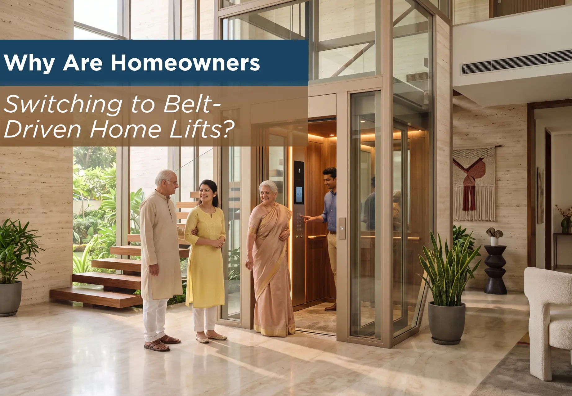 Why Are Homeowners Switching to Belt-Driven Home Lifts?
