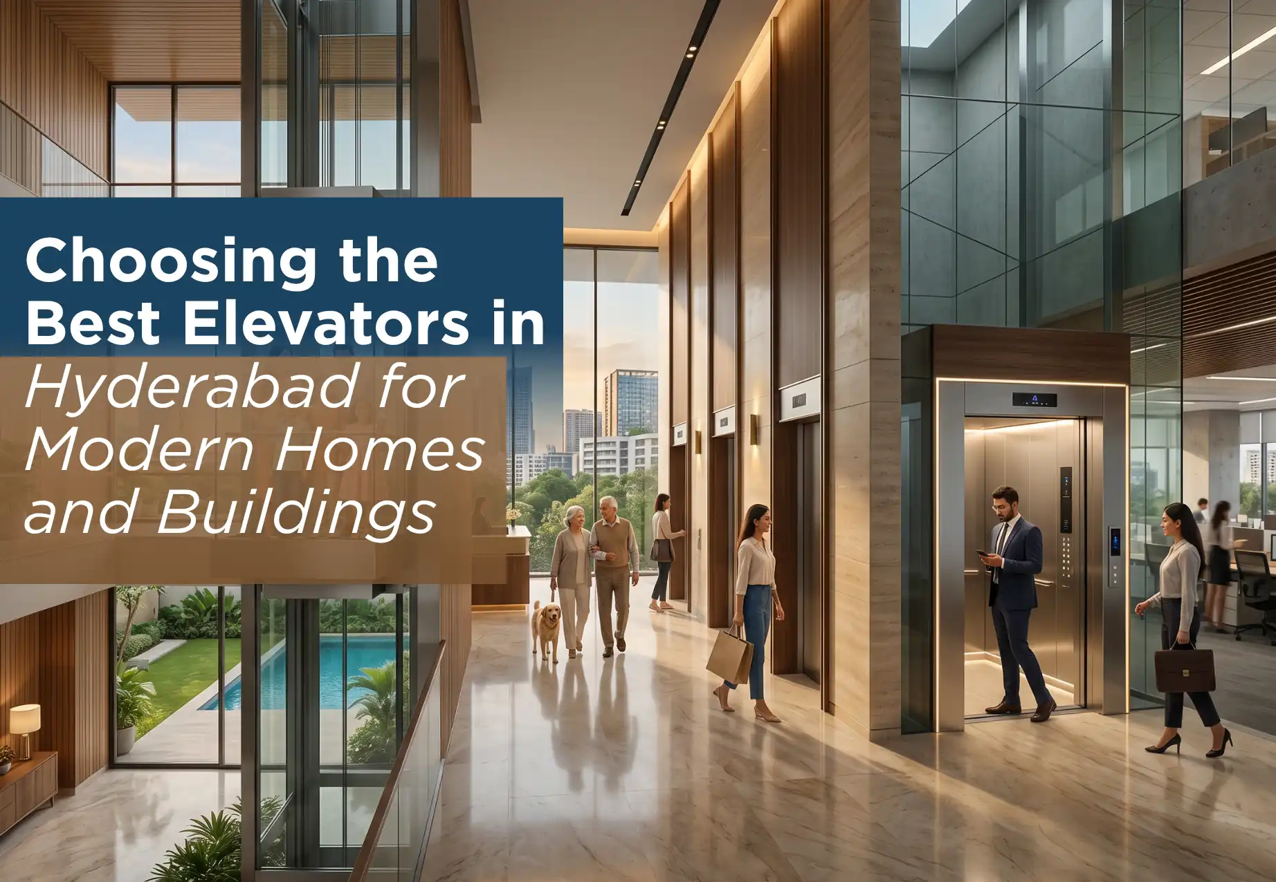 Choosing the Best Elevators in Hyderabad for Modern Homes and Buildings