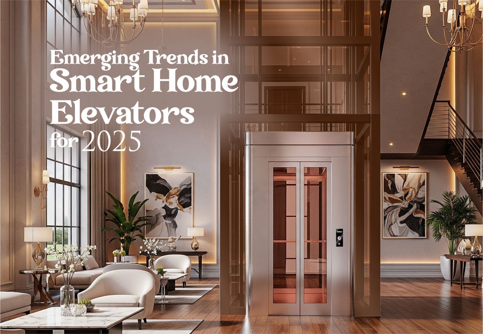 Emerging Trends in Smart Home Elevators for 2025 | Brio Elevators